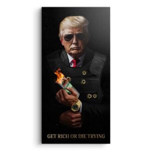 GET RICH OR DIE TRYING #TRUMP