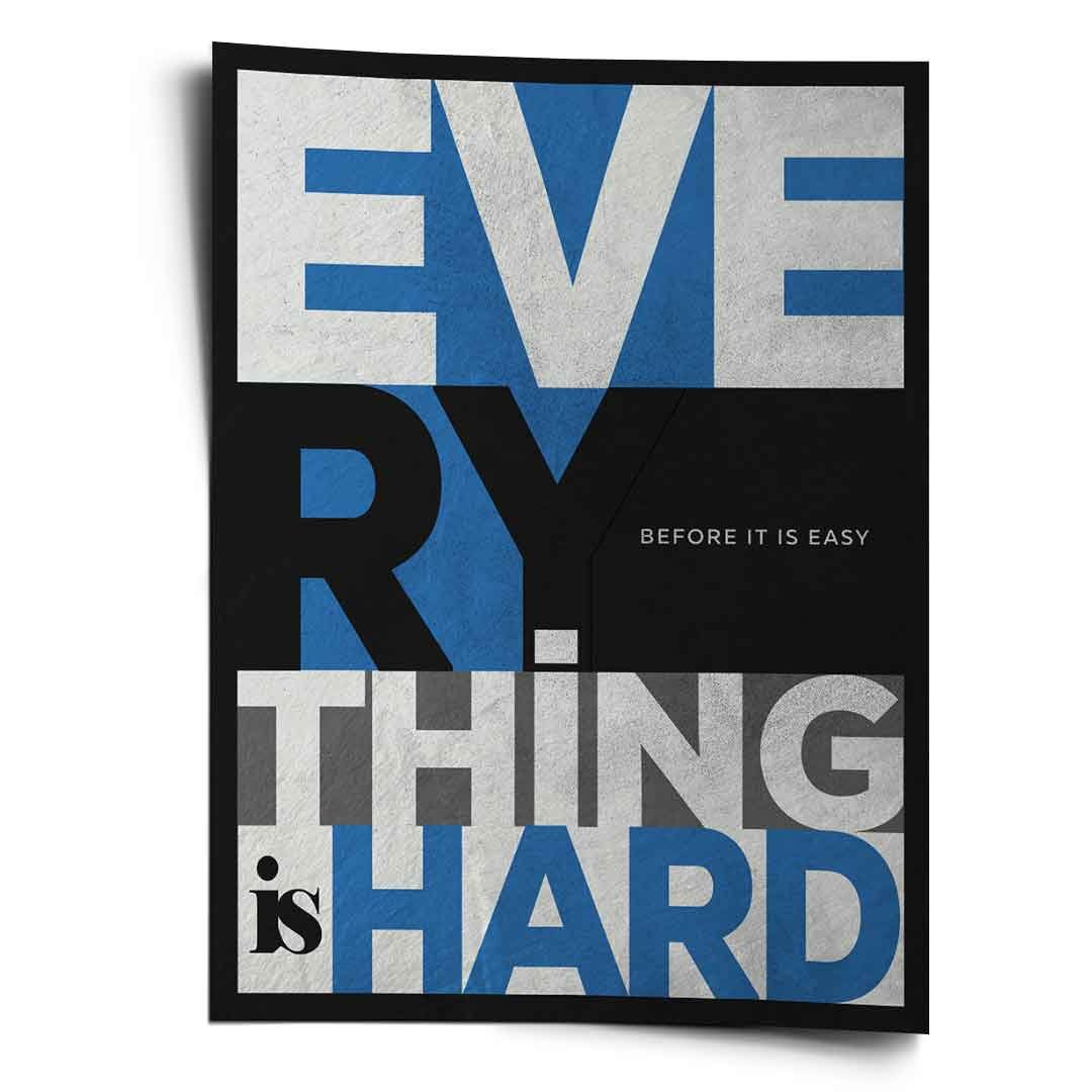 EVERYTHING IS HARD BEFORE IT IS EASY - Image 7