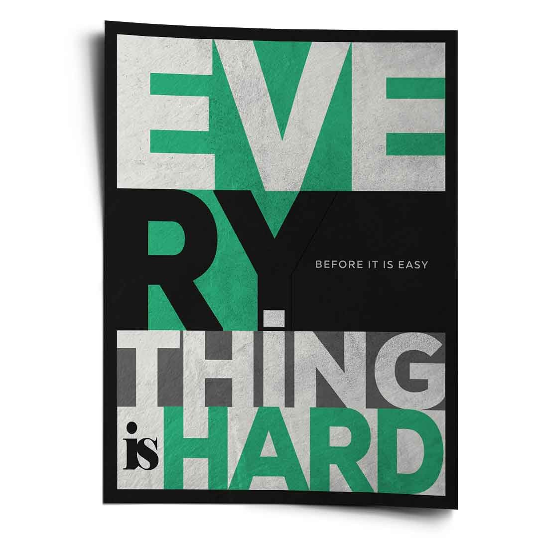 EVERYTHING IS HARD BEFORE IT IS EASY - Image 10