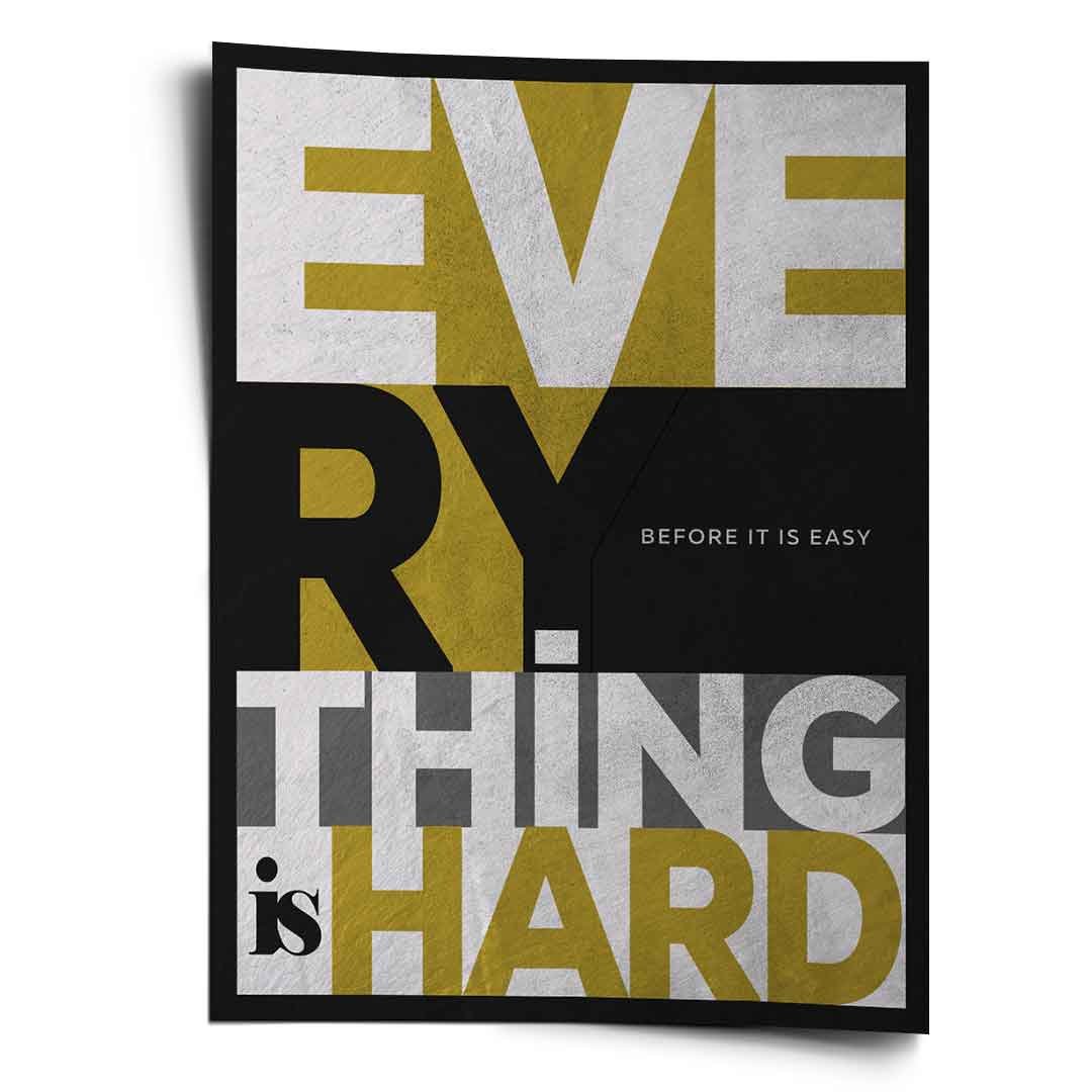 EVERYTHING IS HARD BEFORE IT IS EASY - Image 8