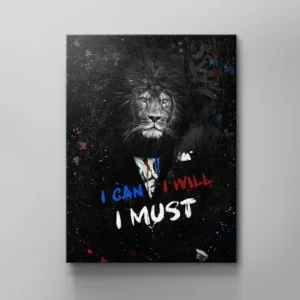 I CAN I WILL I MUST