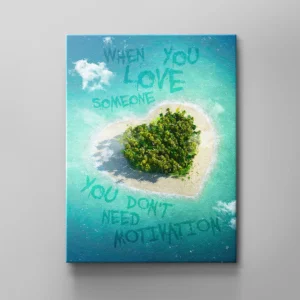 WHEN YOU LOVE SOMEONE