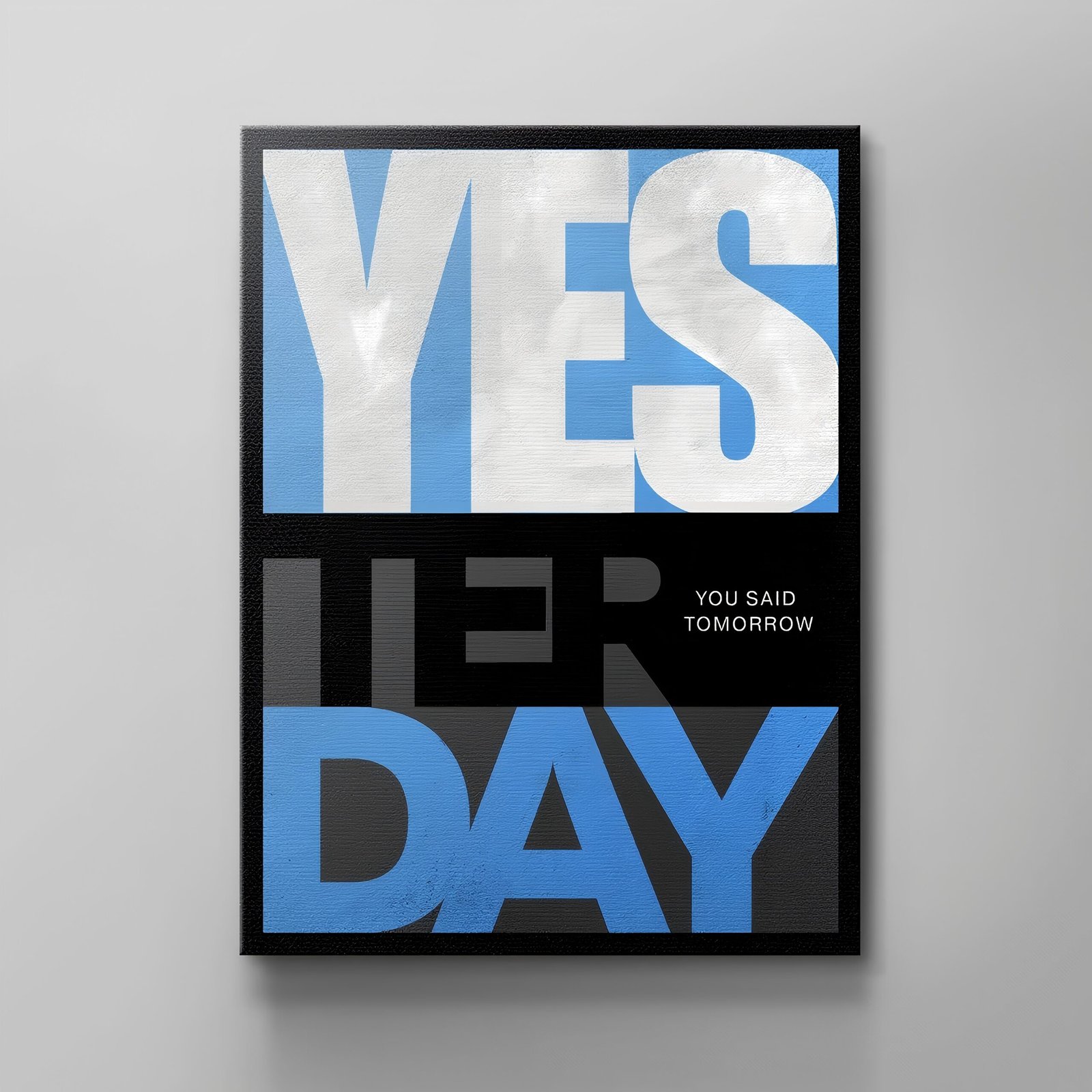 YESTERDAY YOU SAID TOMORROW - Image 3